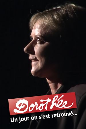 Dorothée : un jour on s'est retrouvé...'s poster