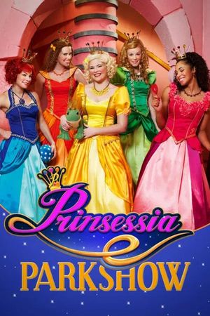 Prinsessia: Parkshow's poster