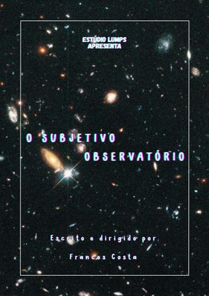 O Subjetivo Observatório's poster