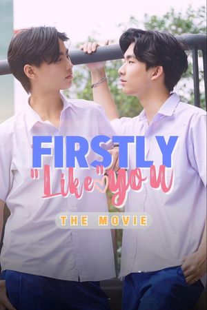 Firstly "Like" You's poster
