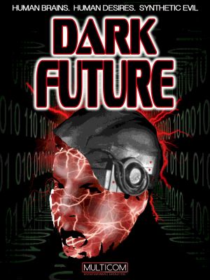 Dark Future's poster