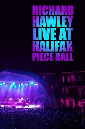 Richard Hawley: Live at Halifax Piece Hall's poster