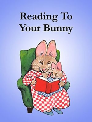 Reading to Your Bunny's poster