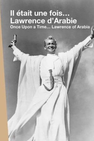 Once Upon a Time... Lawrence of Arabia's poster image