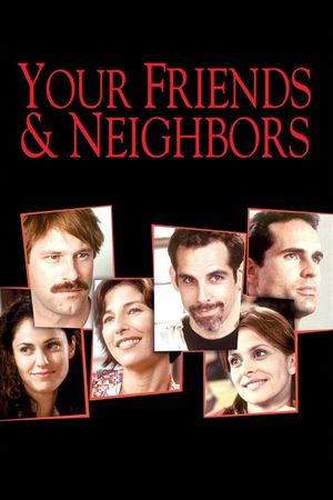 Your Friends and Neighbors's poster