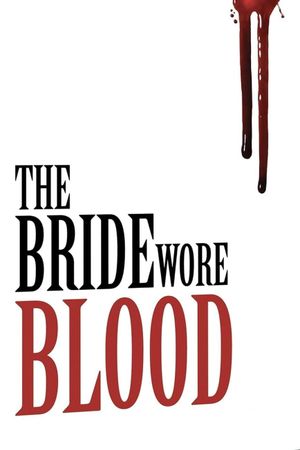 The Bride Wore Blood's poster