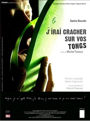 J'irai cracher sur vos tongs's poster