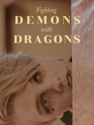 Fighting Demons with Dragons's poster