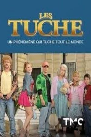 Les Tuche : un phénomène qui tuche tout le monde's poster