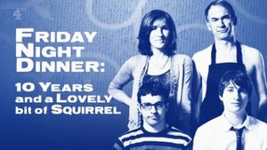 Friday Night Dinner: 10 Years and a Lovely Bit of Squirrel's poster