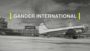 Gander International: The Airport in the Middle of Nowhere's poster