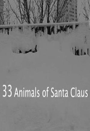 33 Animals of Santa Claus's poster