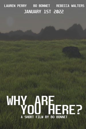"Why Are You Here?"'s poster