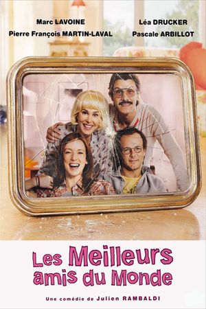 Les meilleurs amis du monde's poster