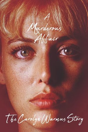 A Murderous Affair: The Carolyn Warmus Story's poster