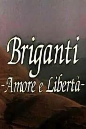 Briganti: Amore e libertà's poster