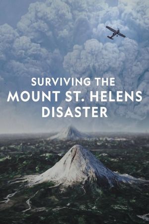 Surviving the Mount St. Helens Disaster's poster