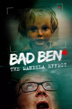 Bad Ben: The Mandela Effect's poster