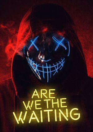 Are We The Waiting's poster