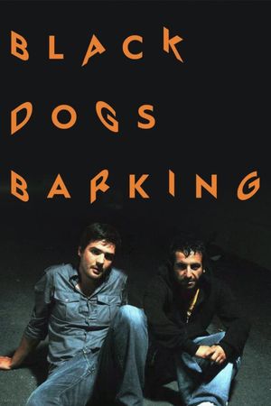 Black Dogs Barking's poster