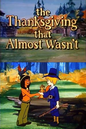 The Thanksgiving That Almost Wasn't's poster