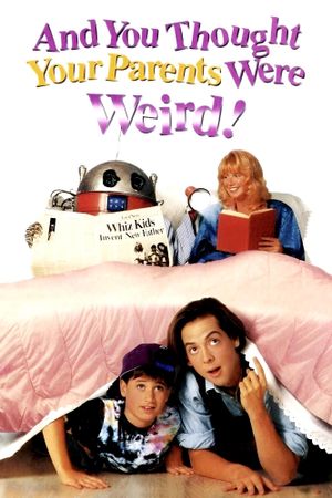 And You Thought Your Parents Were Weird's poster