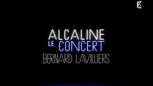 Bernard Lavilliers - Alcaline le Concert's poster