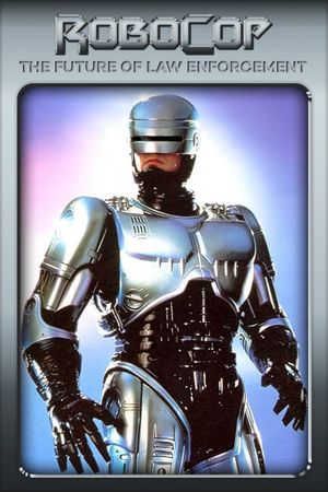 RoboCop: The Future of Law Enforcement's poster