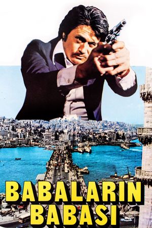 Babalarin Babasi's poster