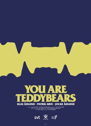 You Are Teddybears's poster image