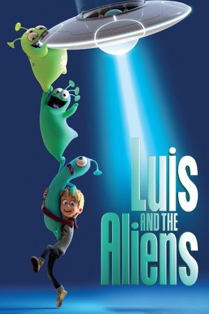 Luis and the Aliens's poster