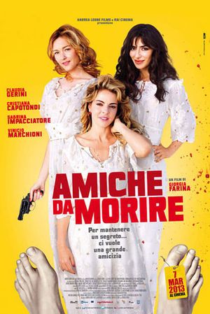 Amiche da morire's poster