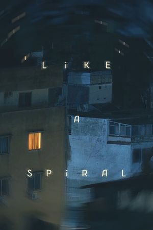 Like a Spiral's poster