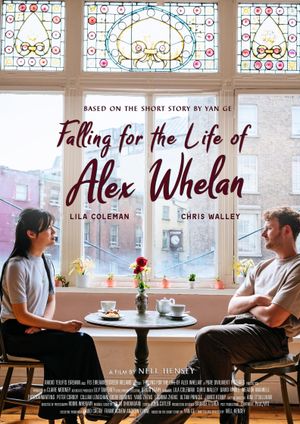 Falling for the Life of Alex Whelan's poster