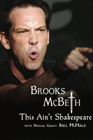 Brooks McBeth: This Ain't Shakespeare's poster