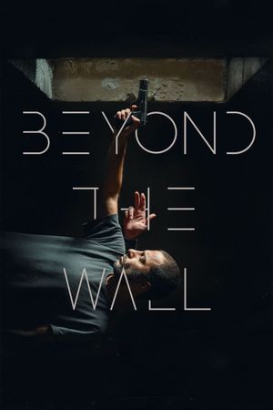 Beyond the Wall's poster