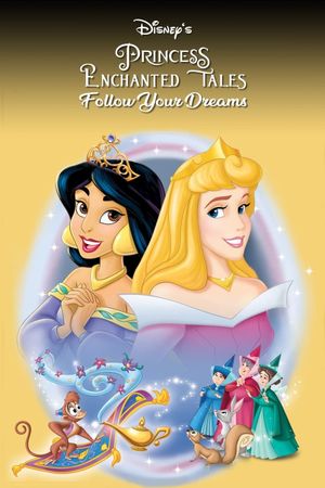 Disney Princess Enchanted Tales: Follow Your Dreams's poster