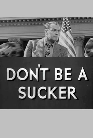 Don't Be a Sucker!'s poster