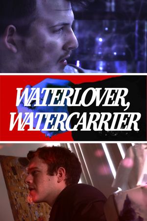 Waterlover, Watercarrier's poster