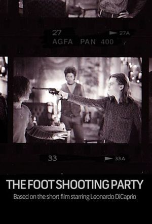The Foot Shooting Party's poster