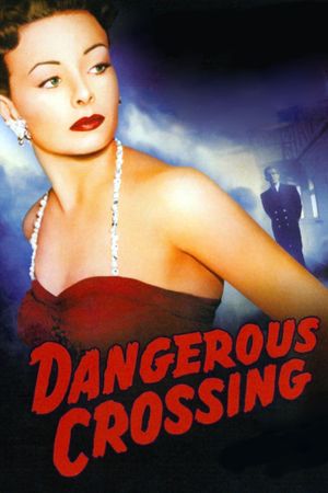 Dangerous Crossing's poster