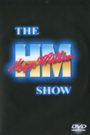 The Hugo Mellon Show's poster