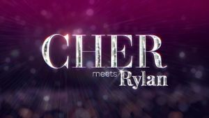 Cher Meets Rylan's poster