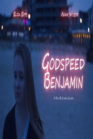 Godspeed Benjamin's poster