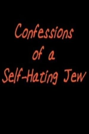 Confessions of a Self-Hating Jew's poster