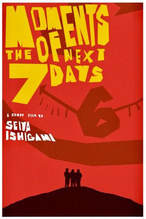 Moments of the Next Seven Days's poster