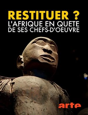 Restitution? Africa's Fight for Its Art's poster