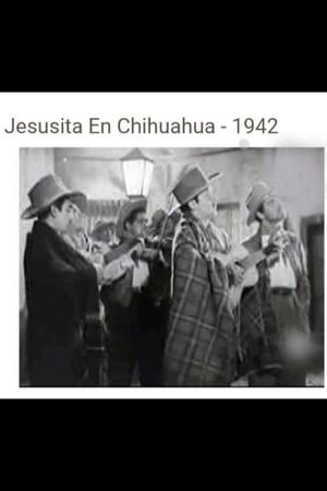 Jesusita en Chihuahua's poster
