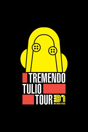 31 Minutos: Tremendo Tulio Tour's poster