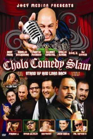 Cholo Comedy Slam: Stand Up and Lean Back's poster